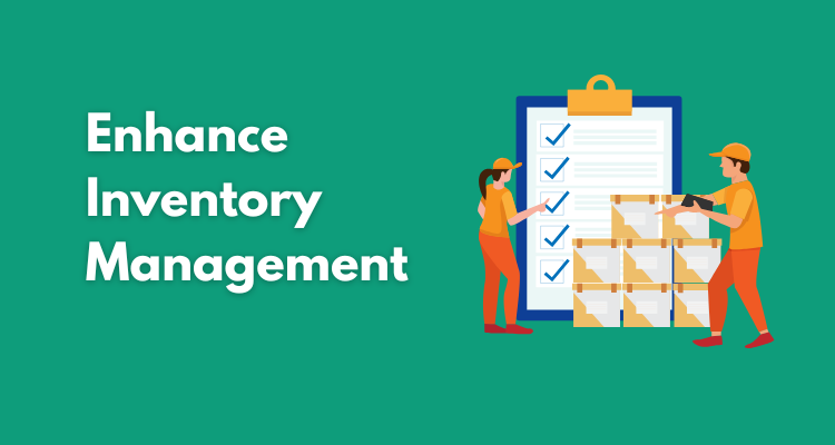 enhance inventory management