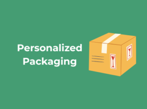 Personalized Packaging