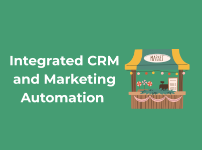 How Integrated CRM and Marketing Automation Improve Lead Conversion Rates