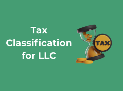 Tax Classification for LLC