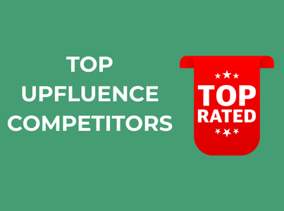 TOP UPFLUENCE COMPETITORS IN [this_year]