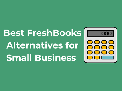 Best FreshBooks Alternatives for Small Business & IT Companies